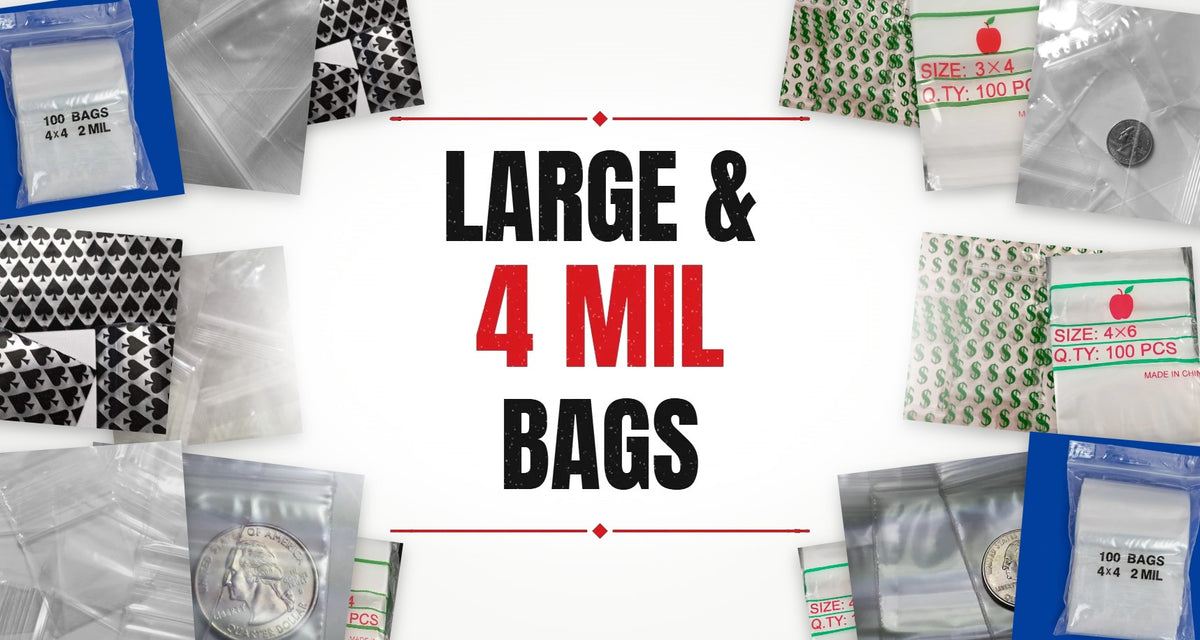 Large & 4 Mil Bags