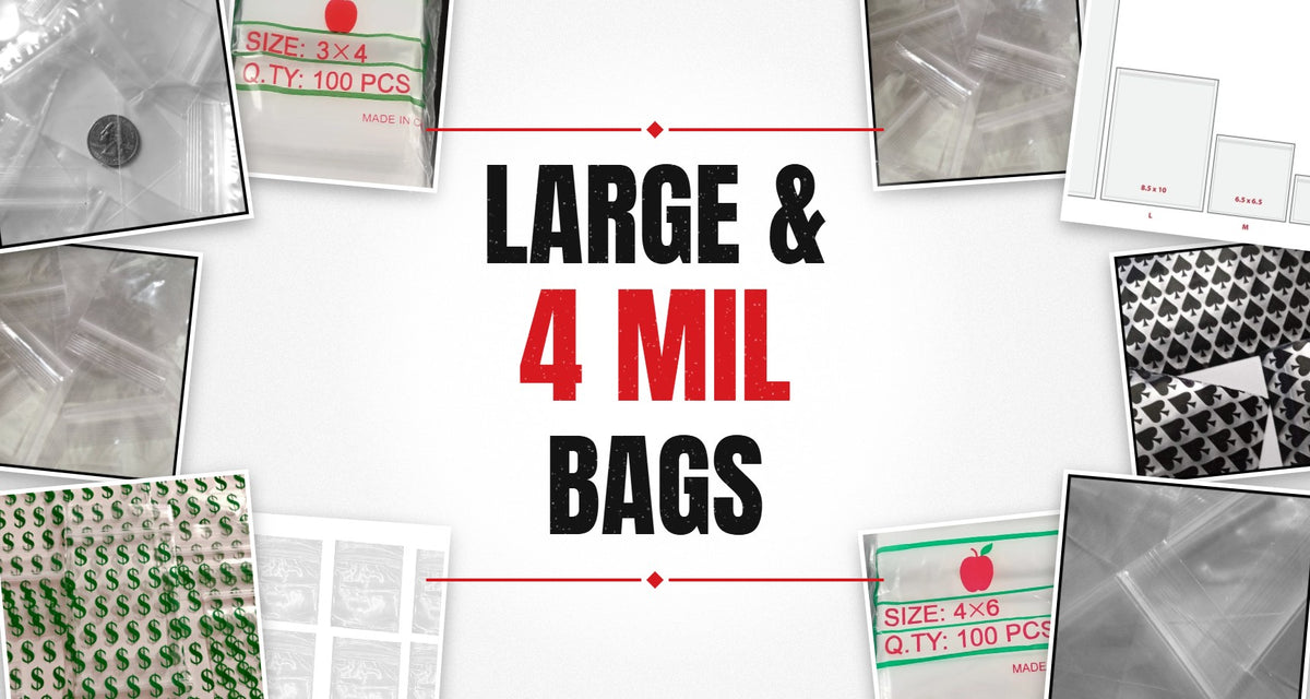 Large & 4 Mil Bags