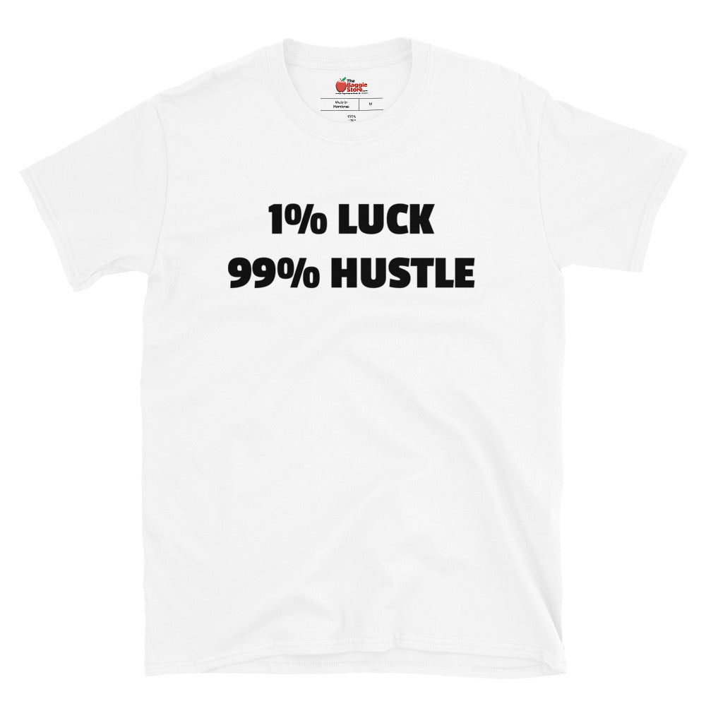 Unisex T-shirt featuring "1% LUCK 99% HUSTLE" text in black and white, casual short-sleeve design from The Baggie Store.