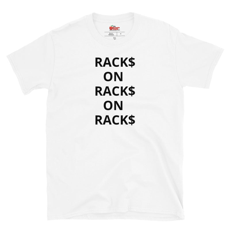"RACK$ ON RACK$ ON RACK$" Short-Sleeve Unisex T-Shirt - TBS Supply Co